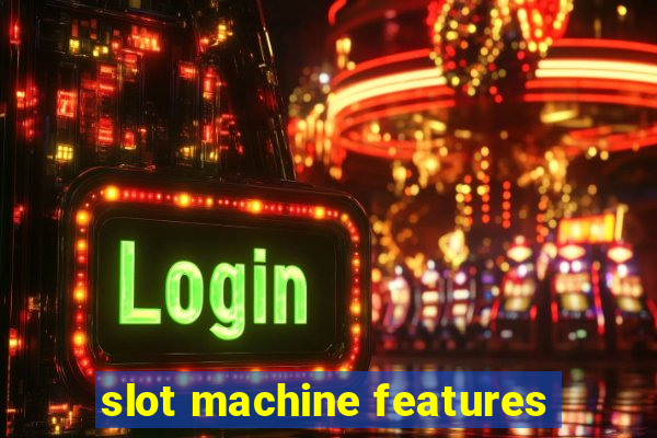 slot machine features