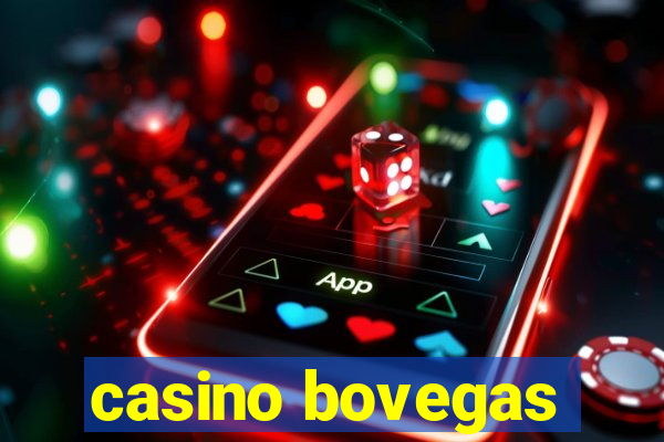 casino bovegas