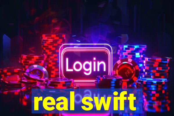 real swift