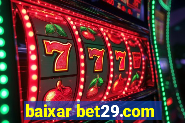 baixar bet29.com