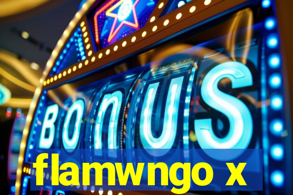 flamwngo x