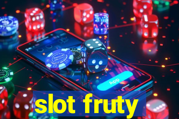 slot fruty