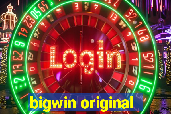 bigwin original