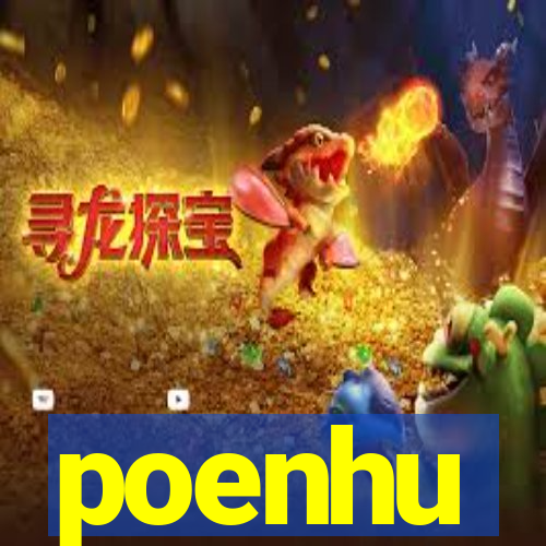 poenhu