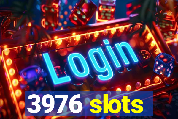 3976 slots