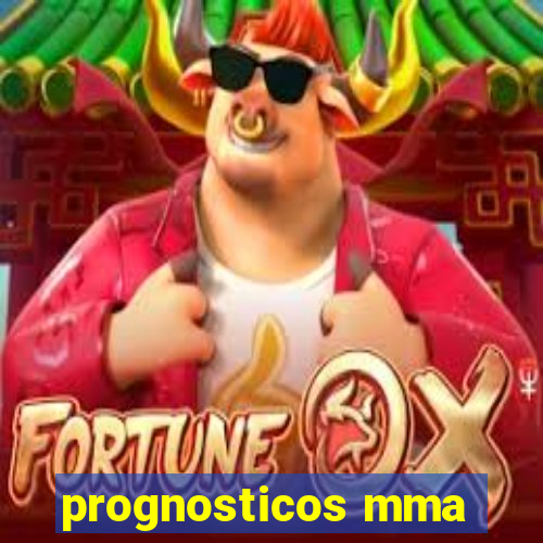 prognosticos mma