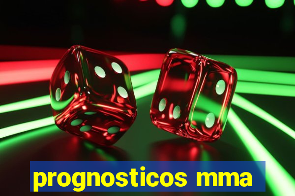 prognosticos mma