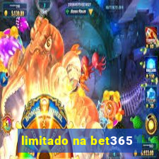 limitado na bet365