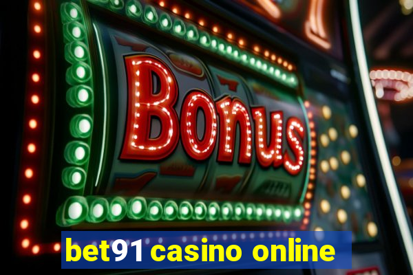 bet91 casino online