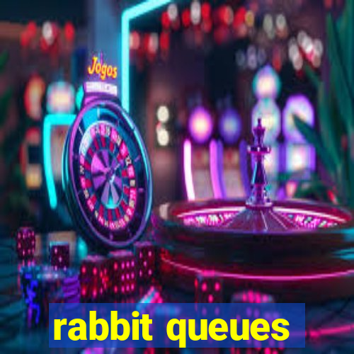 rabbit queues