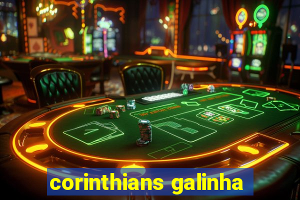 corinthians galinha