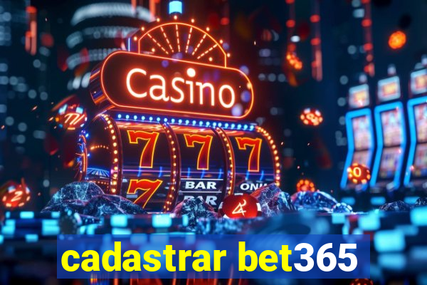 cadastrar bet365