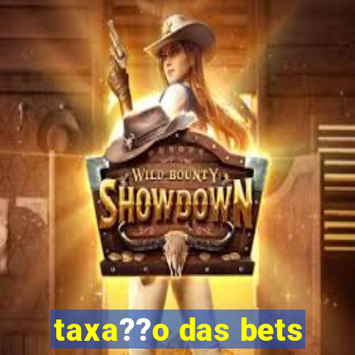 taxa??o das bets