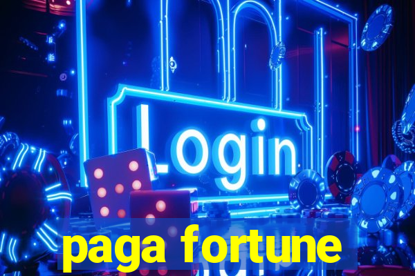 paga fortune