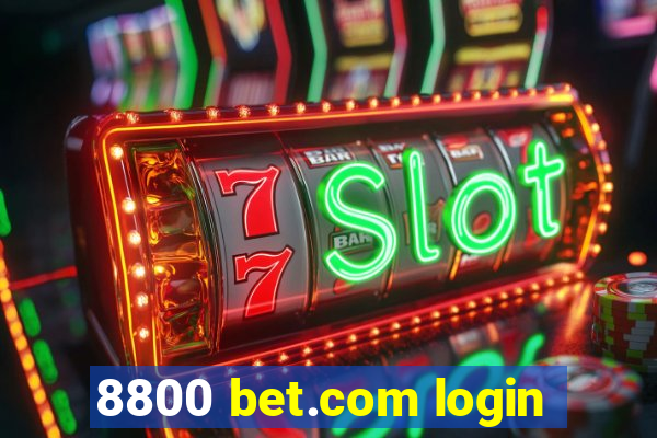 8800 bet.com login