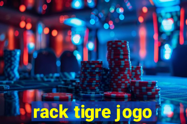 rack tigre jogo