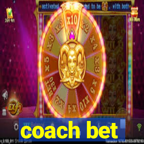 coach bet