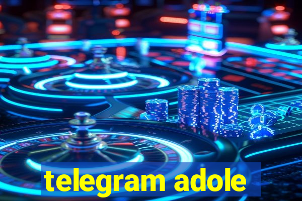 telegram adole