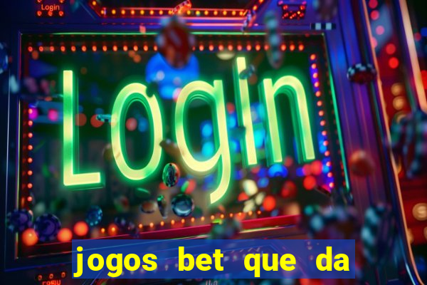 jogos bet que da bonus no cadastro