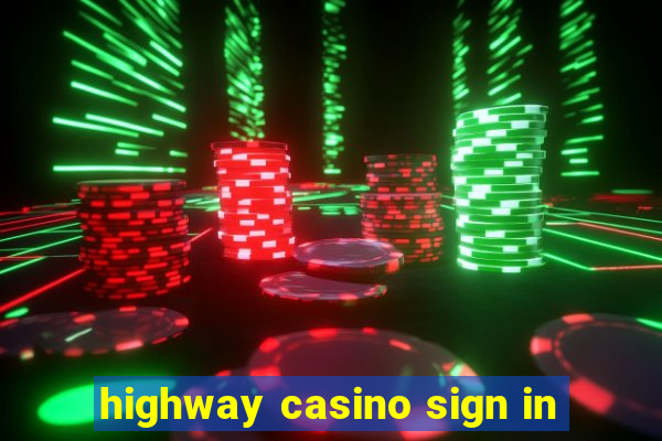 highway casino sign in