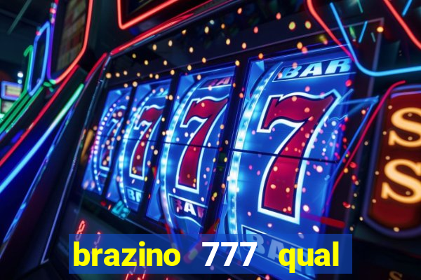 brazino 777 qual melhor jogo