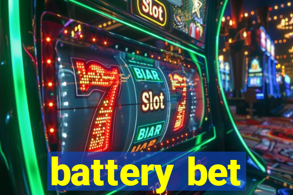 battery bet