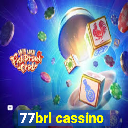 77brl cassino