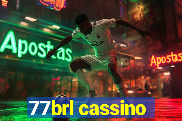 77brl cassino