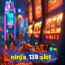 ninja 138 slot