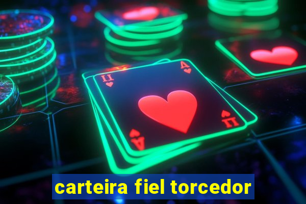 carteira fiel torcedor