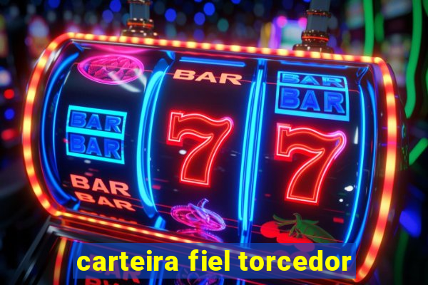 carteira fiel torcedor