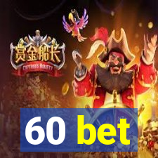 60 bet