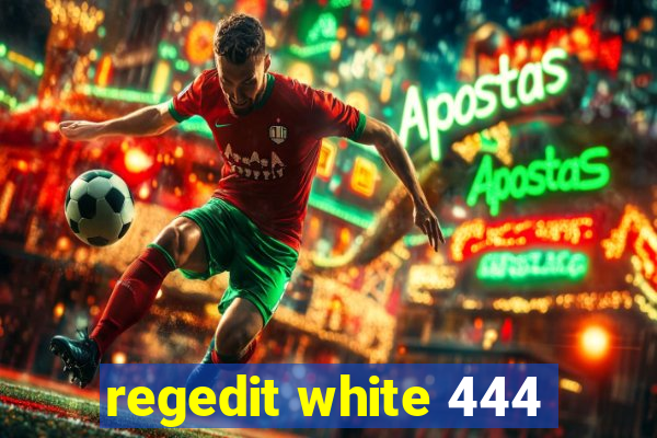 regedit white 444