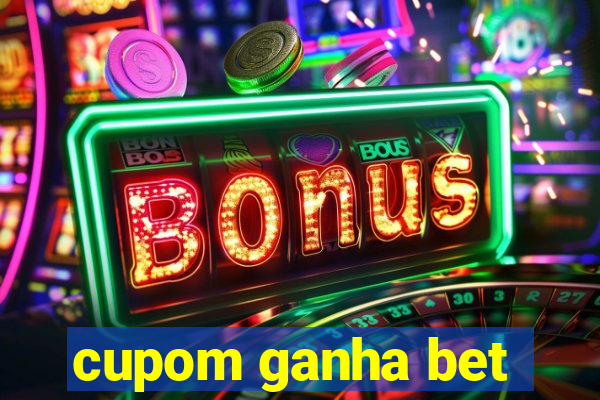 cupom ganha bet