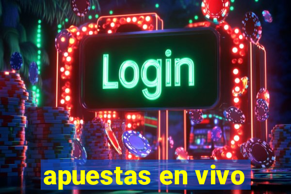 apuestas en vivo