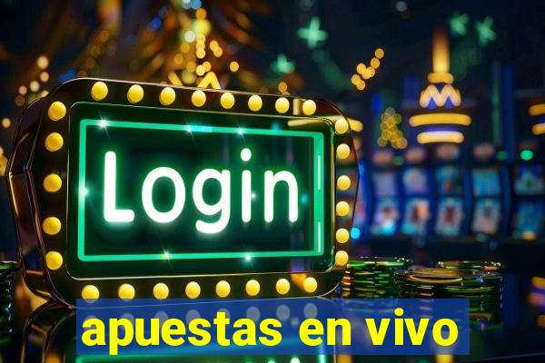 apuestas en vivo