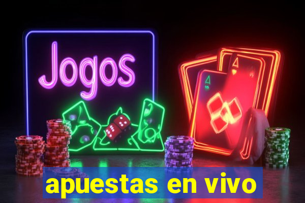 apuestas en vivo