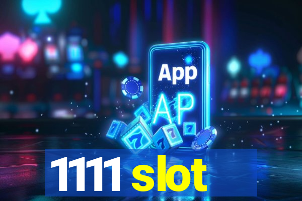 1111 slot