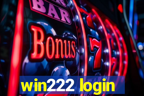 win222 login