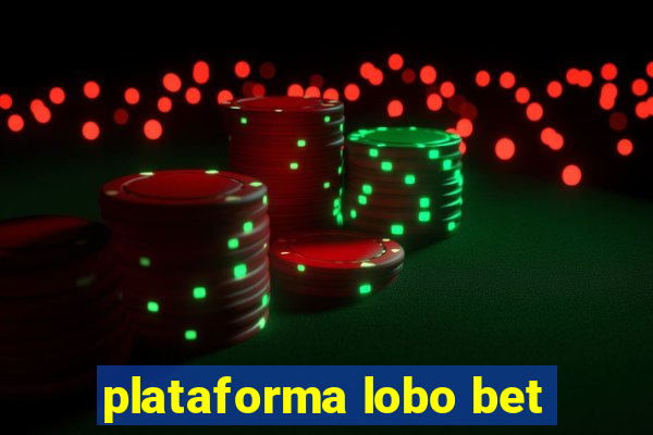 plataforma lobo bet