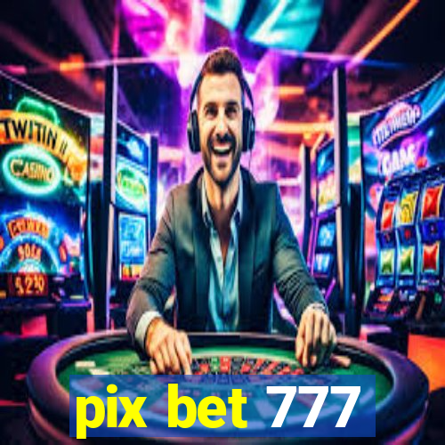 pix bet 777