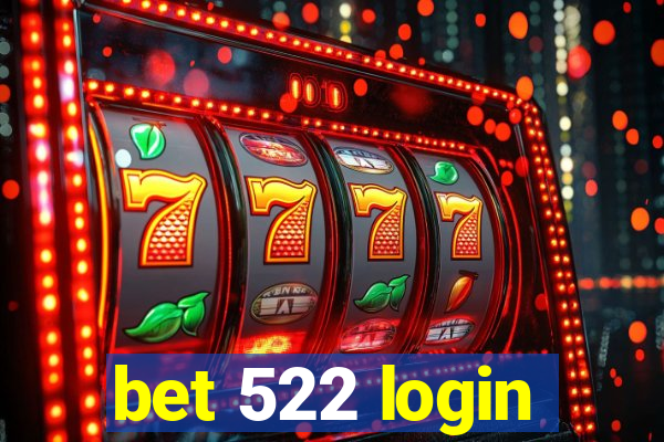 bet 522 login