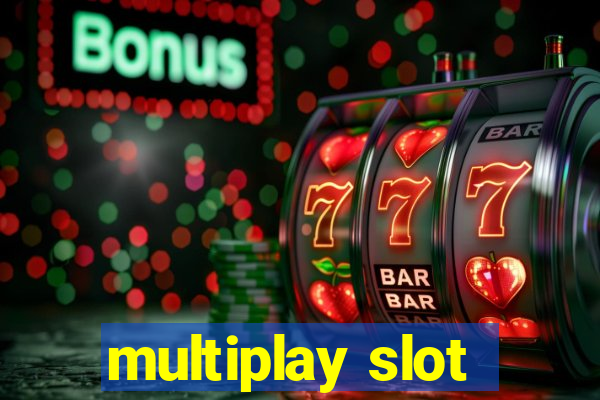 multiplay slot