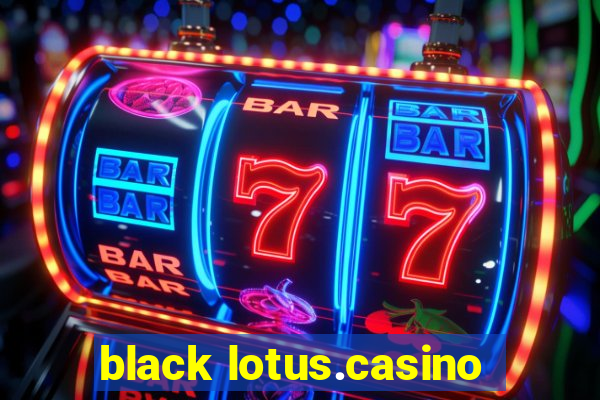 black lotus.casino