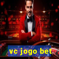 vc jogo bet