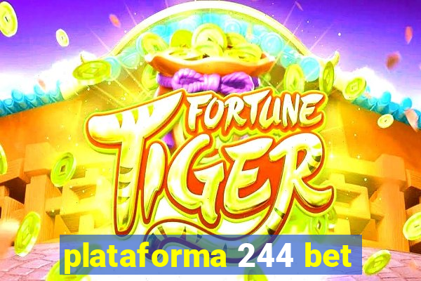 plataforma 244 bet