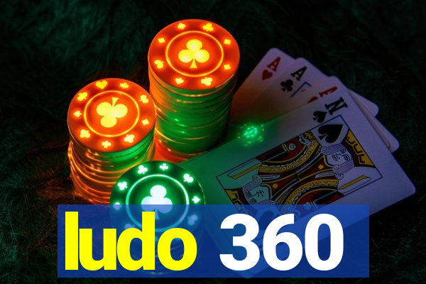 ludo 360