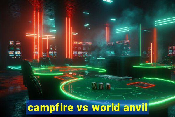 campfire vs world anvil