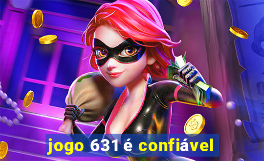 jogo 631 é confiável