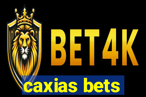 caxias bets